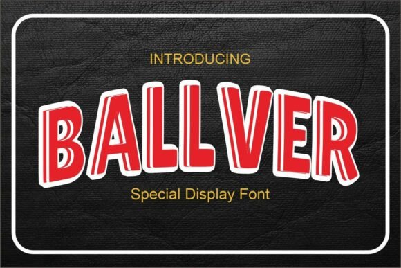 Ballver: A Bold Handwritten Display Font for Marketers and Creators
