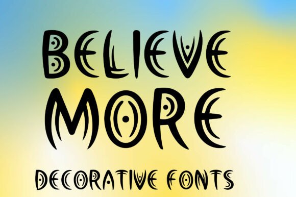 Believe More: A Premium Display Font for Scroll-Stopping Campaigns