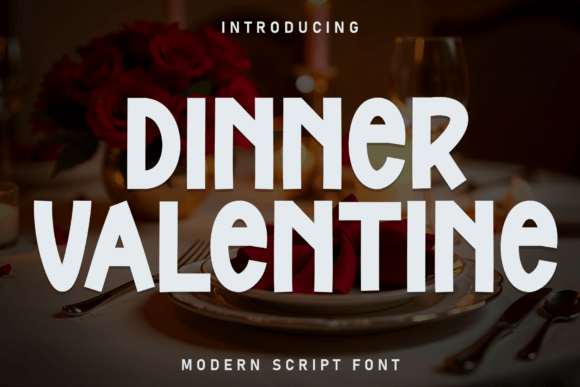 Dinner Valentine: The Perfect Handwritten Display Font for Small Business Branding