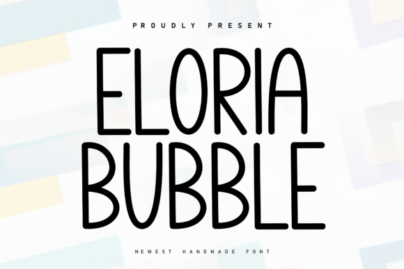 Eloria Bubble: The Handwritten Typeface for Cozy Brand Identity