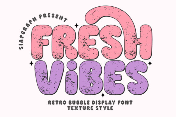 Fresh Vibes Texture: The Display Font That Makes Campaigns Pop