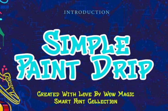 Simple Paint Drip: The Bold Typeface That Transformed My Brand Identity