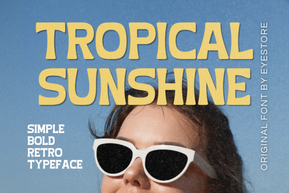 Tropical Sunshine: The Perfect Display Font for Summer Web Experiences